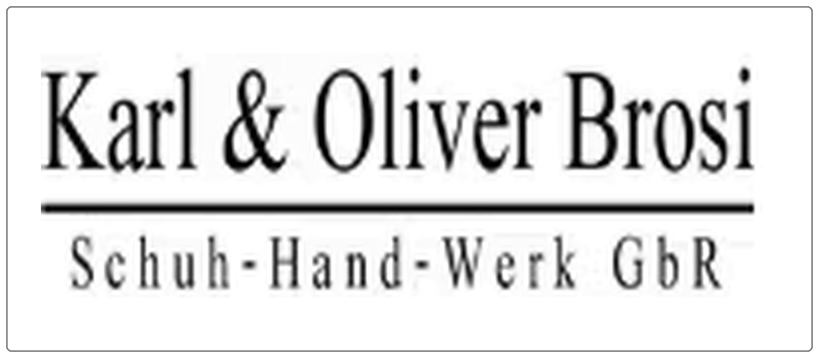Karl und Oliver Brosi Schuh-Hand-Werk